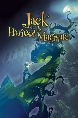 JACK ET LE HARICOT MAGIQUE JACK ET LE HARICOT MAGIQUE